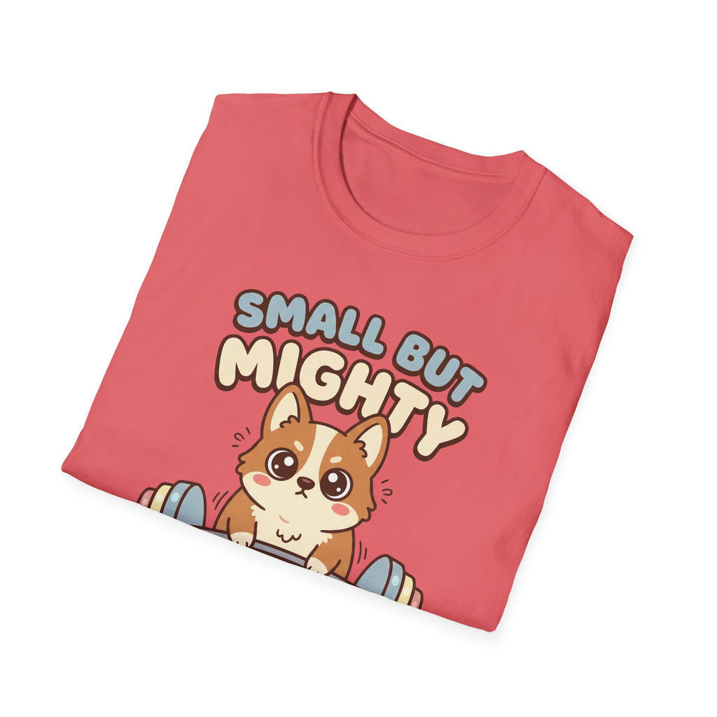 Small but Mighty T-Shirt
