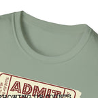 Showing up counts - ticket T-Shirt