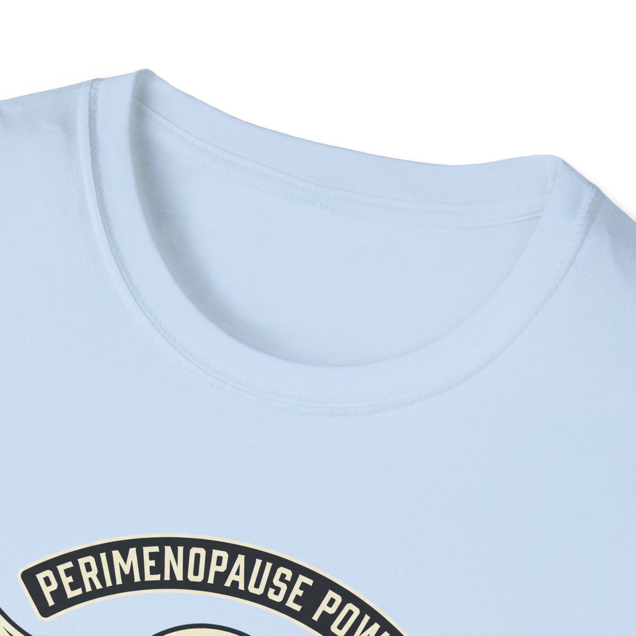 Perimenopause Power T-Shirt #2