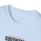 Hardest Par is showing up T-Shirt #2