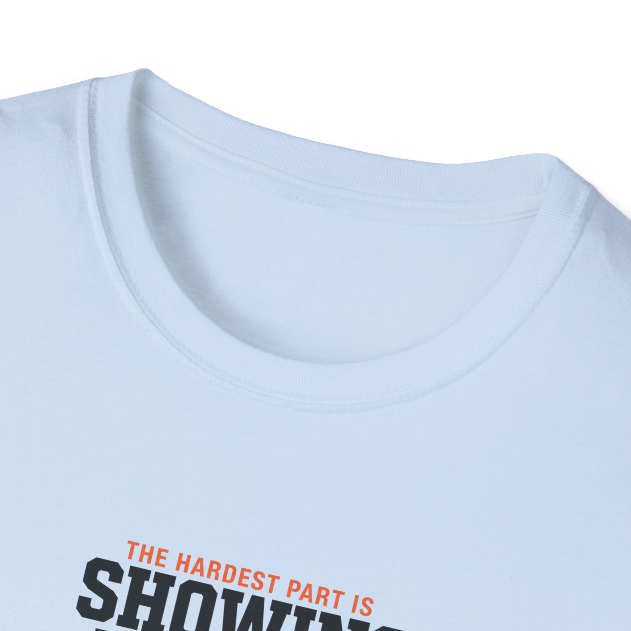 Hardest Par is showing up T-Shirt #2