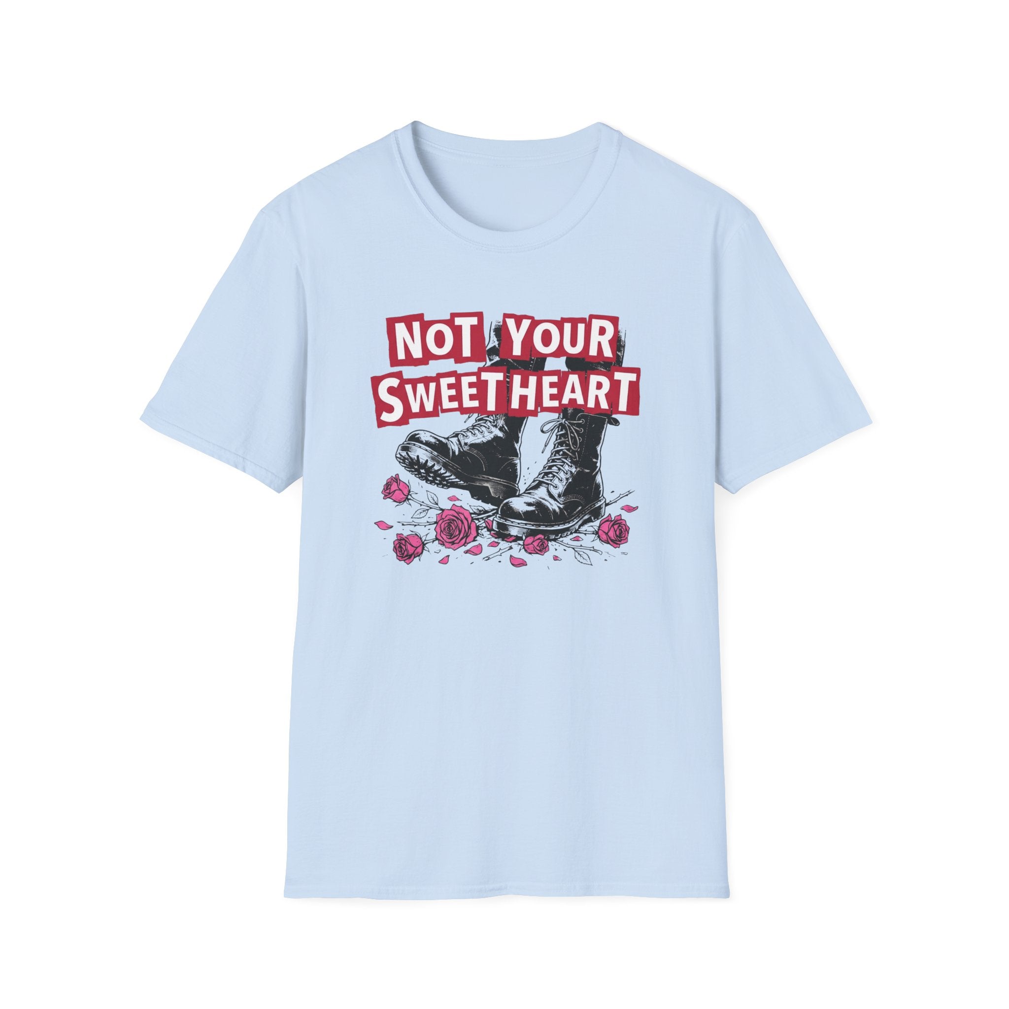 Not Your Sweetheart T-Shirt #2