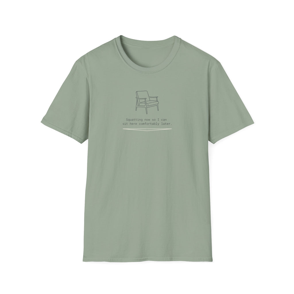 Squatting now T-Shirt