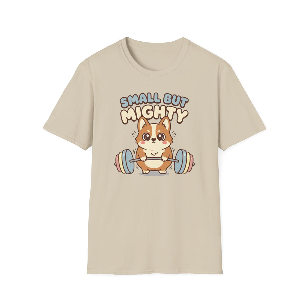 Small but Mighty T-Shirt