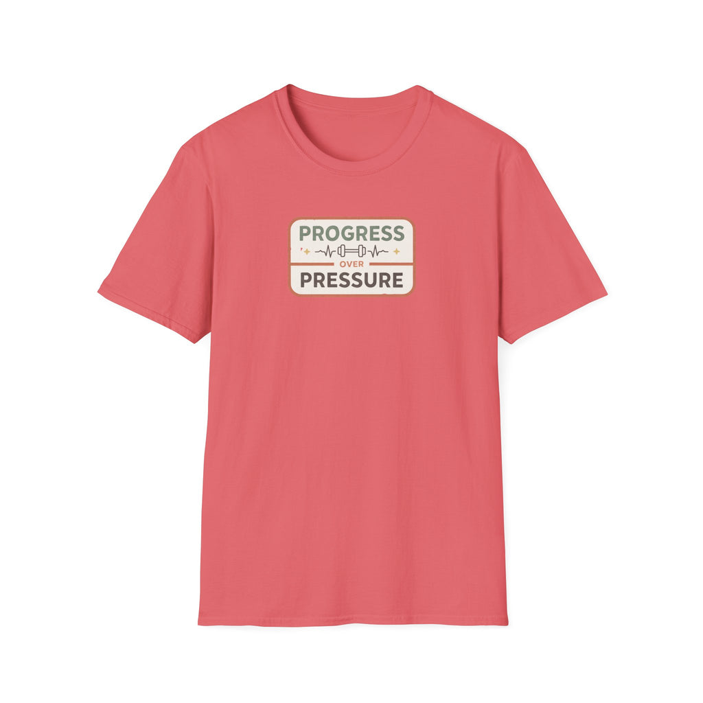 Progress over Pressure.png T-Shirt