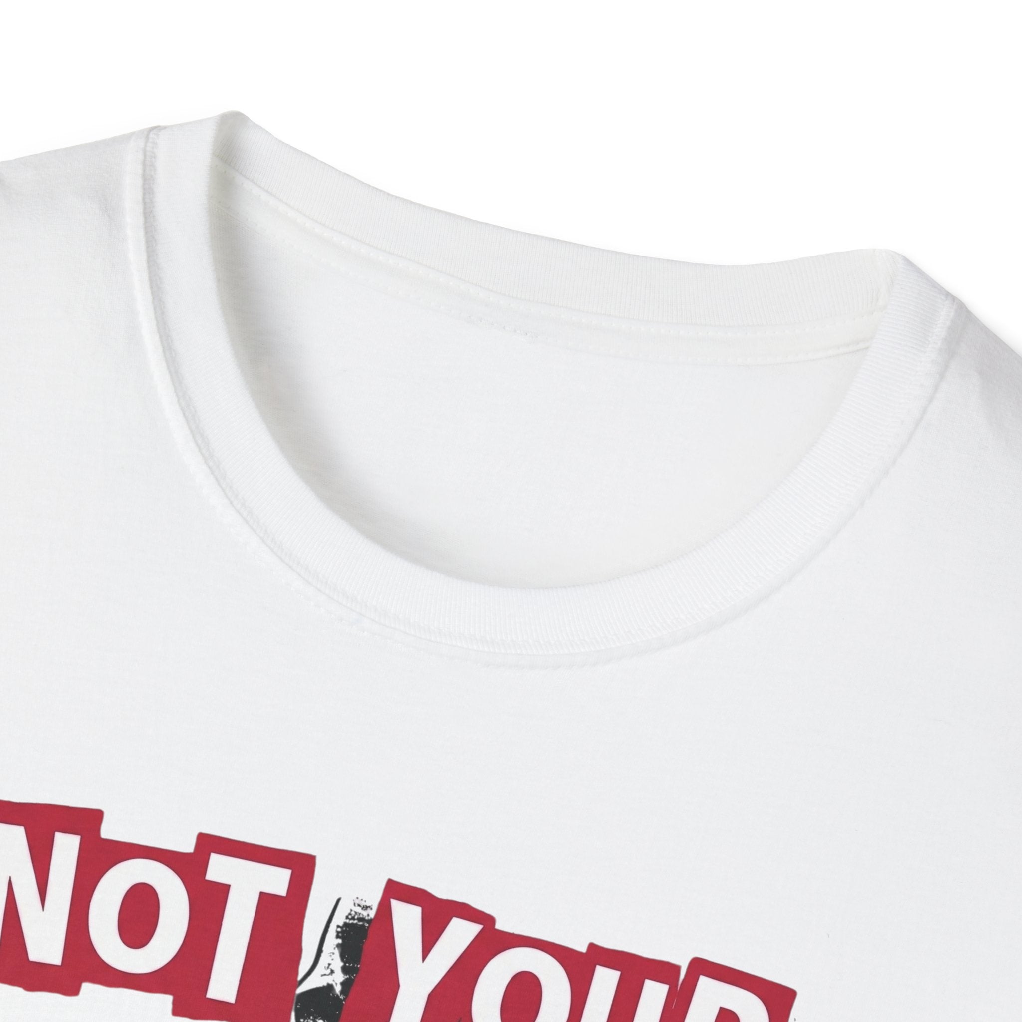 Not Your Sweetheart T-Shirt #2