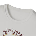 Fifty and Fierce T-Shirt