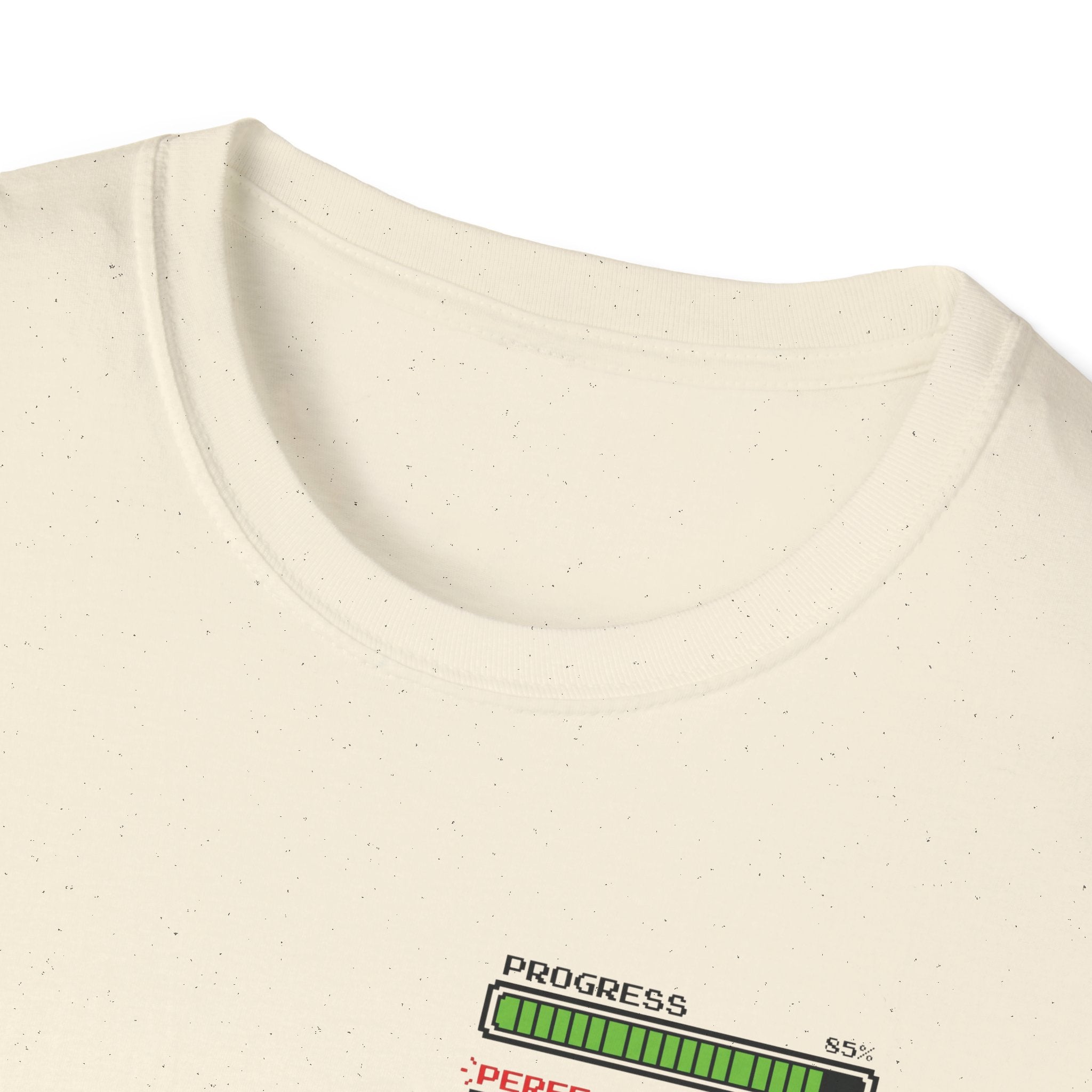 progress _ Perfect T-Shirt