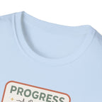 Progress over Pressure.png T-Shirt
