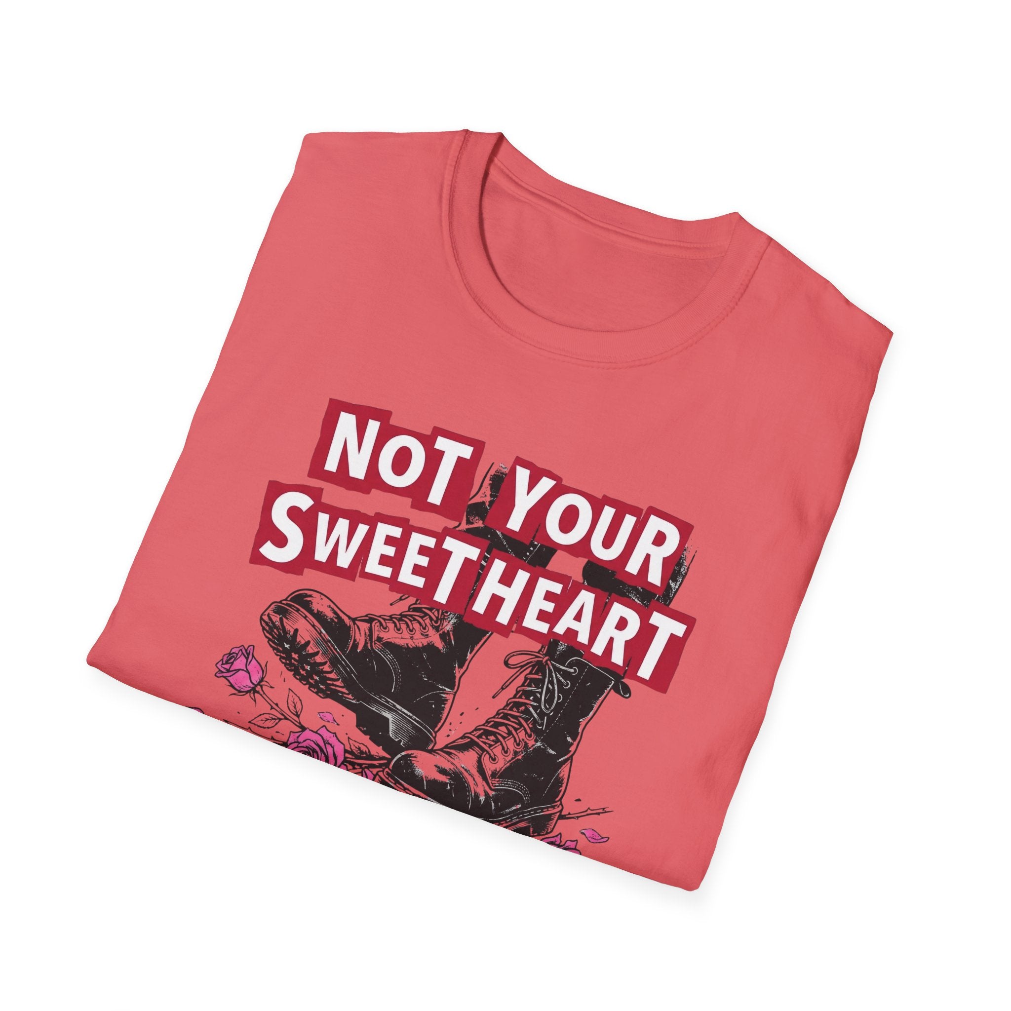 Not Your Sweetheart T-Shirt #2