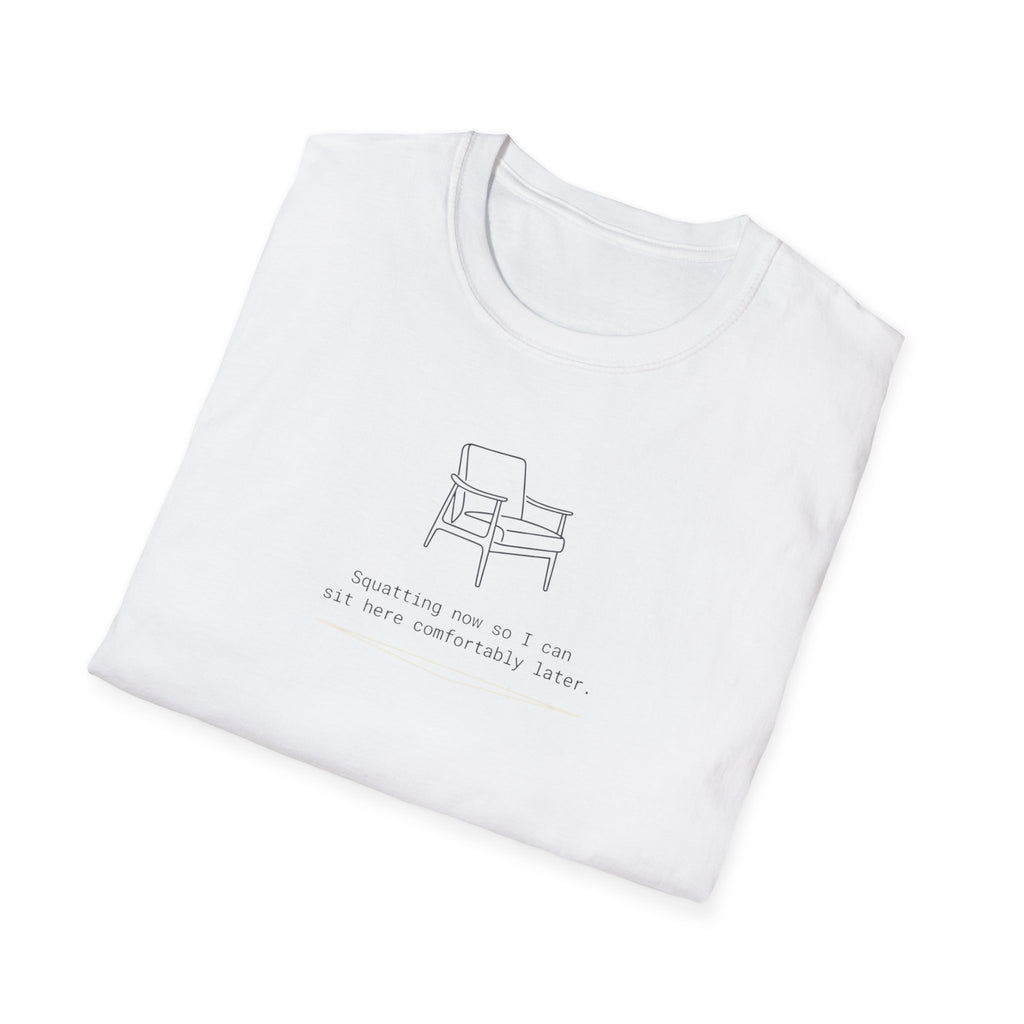 Squatting now T-Shirt