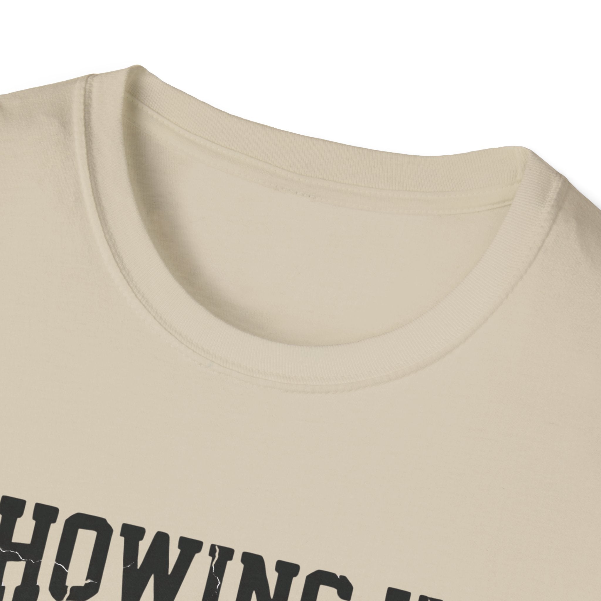 Showing up Counts T-Shirt