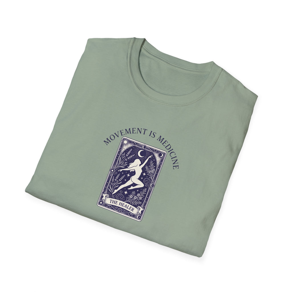 Movement is medicine - Healer T-Shirt #2