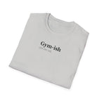 Gym-ish T-Shirt