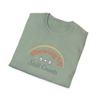 Showing up still counts T-Shirt