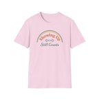 Showing up still counts T-Shirt