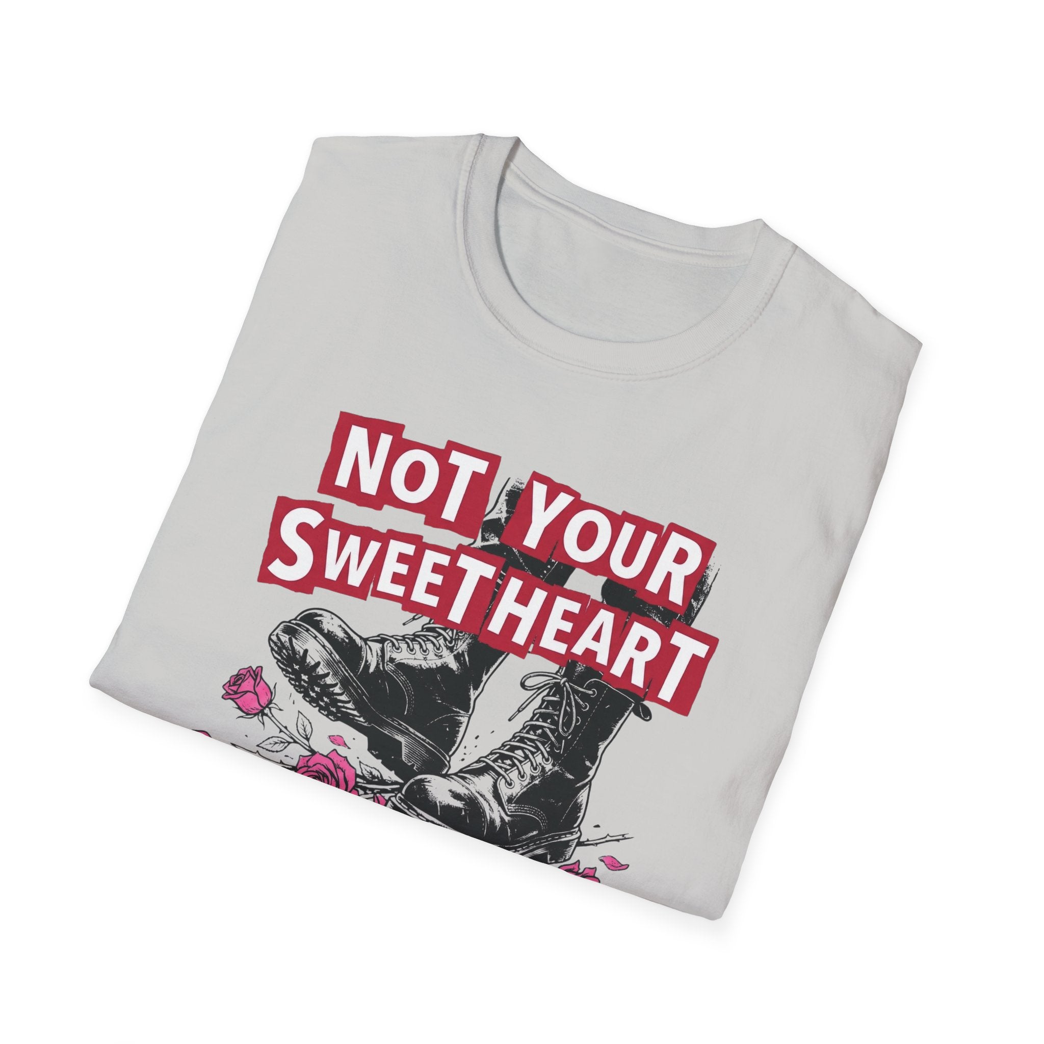 Not Your Sweetheart T-Shirt #2