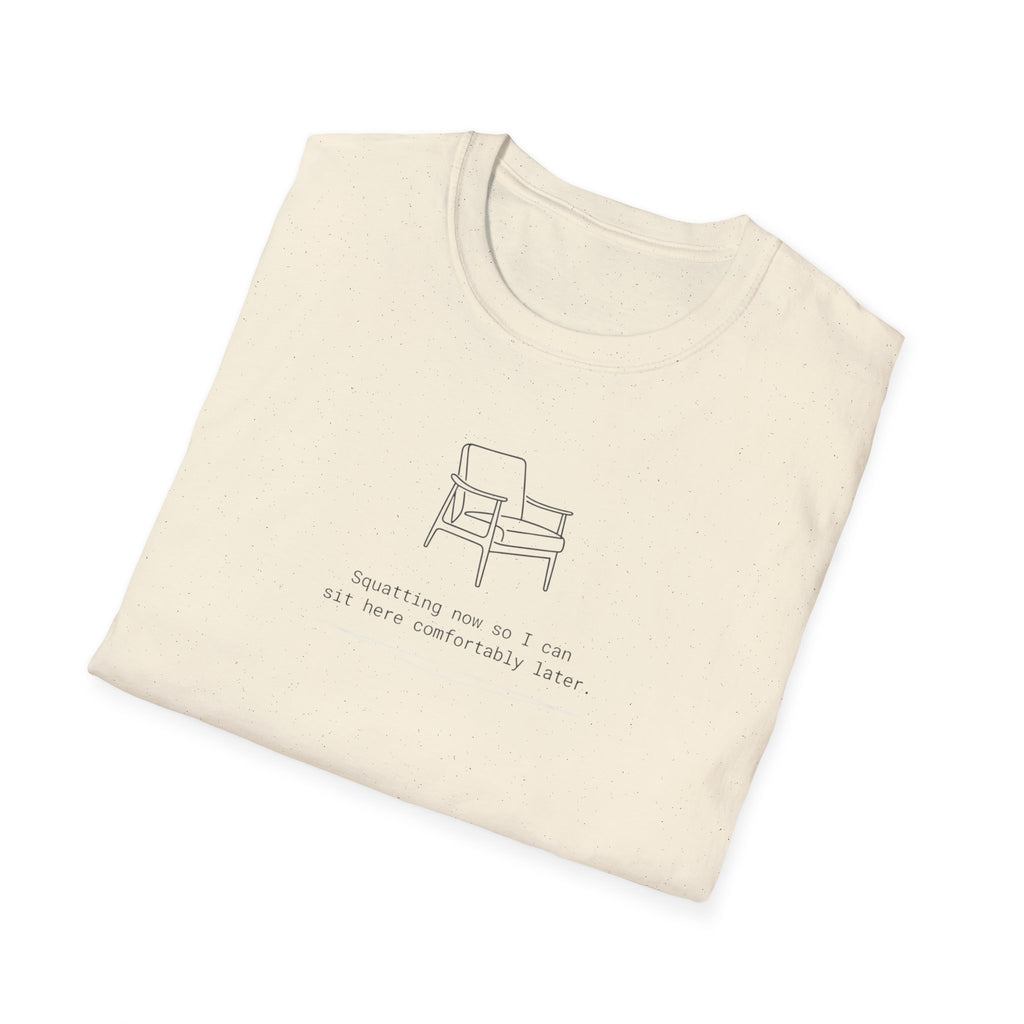 Squatting now T-Shirt