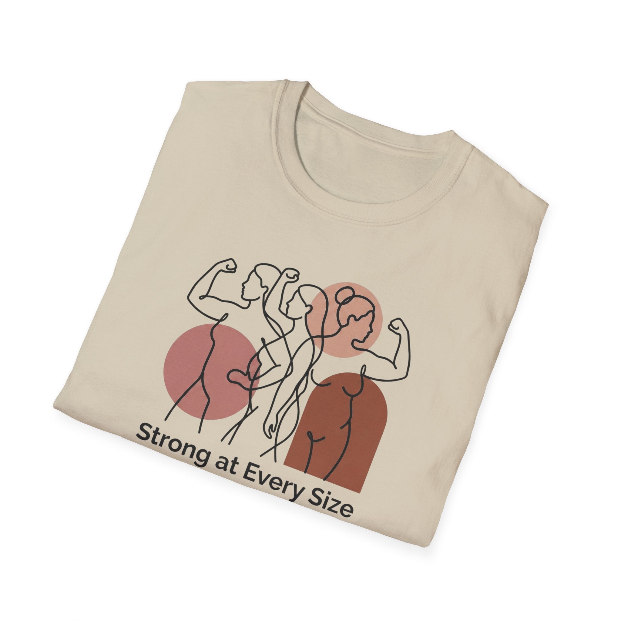 Strong at every Size T-Shirt