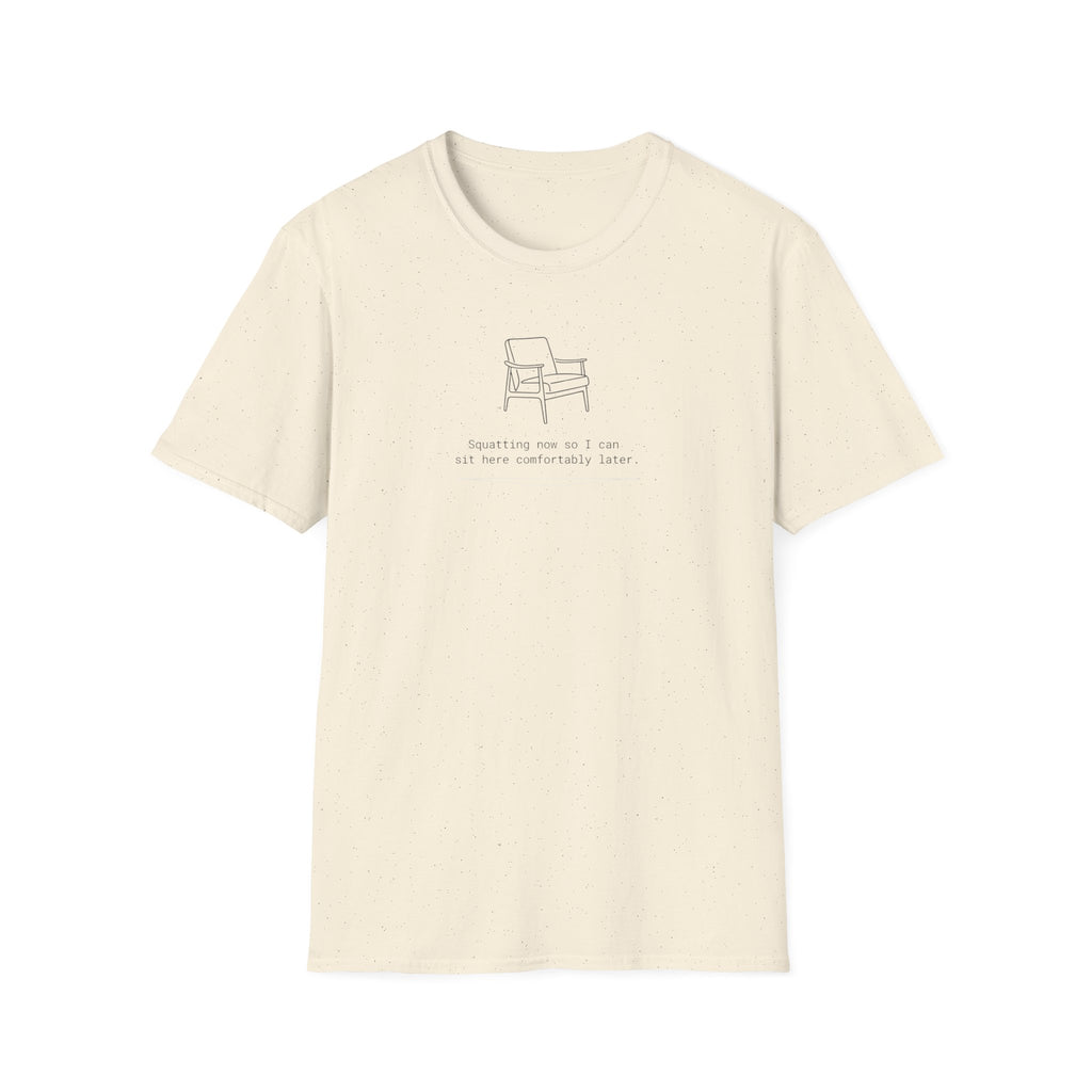 Squatting now T-Shirt