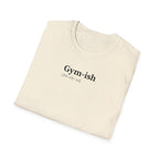 Gym-ish T-Shirt