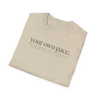 Your own place T-Shirt