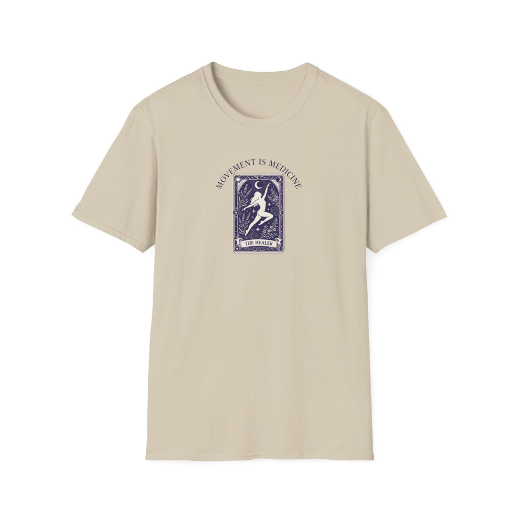 Movement is medicine - Healer T-Shirt #2