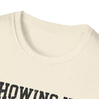 Showing up Counts T-Shirt