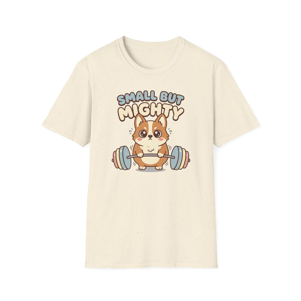 Small but Mighty T-Shirt