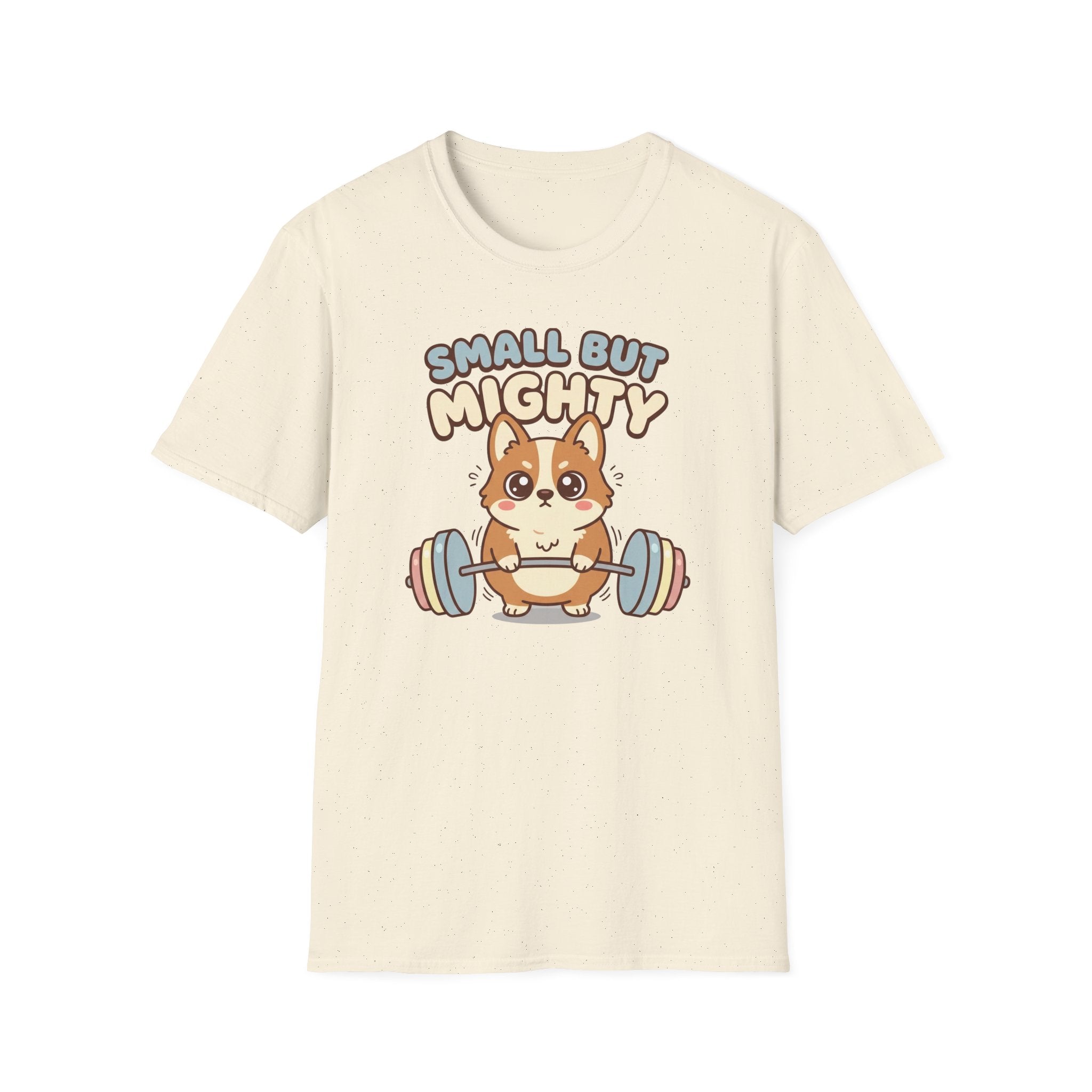 Small but Mighty T-Shirt