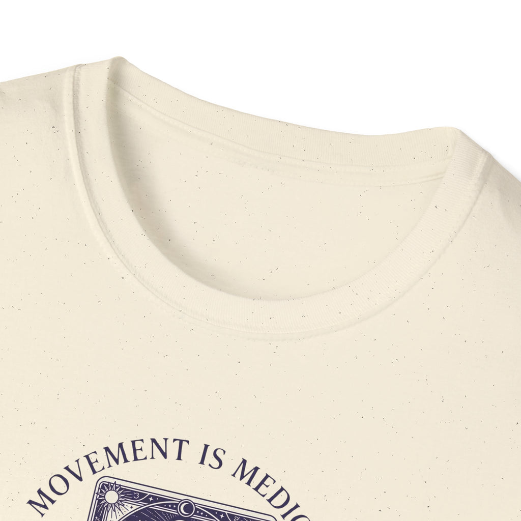Movement is medicine - Healer T-Shirt #2