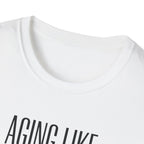 Aging Like a Barbell T-Shirt 1