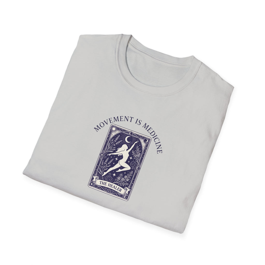 Movement is medicine - Healer T-Shirt #2