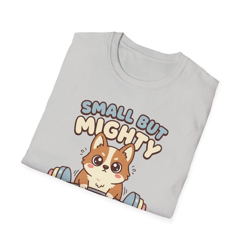 Small but Mighty T-Shirt