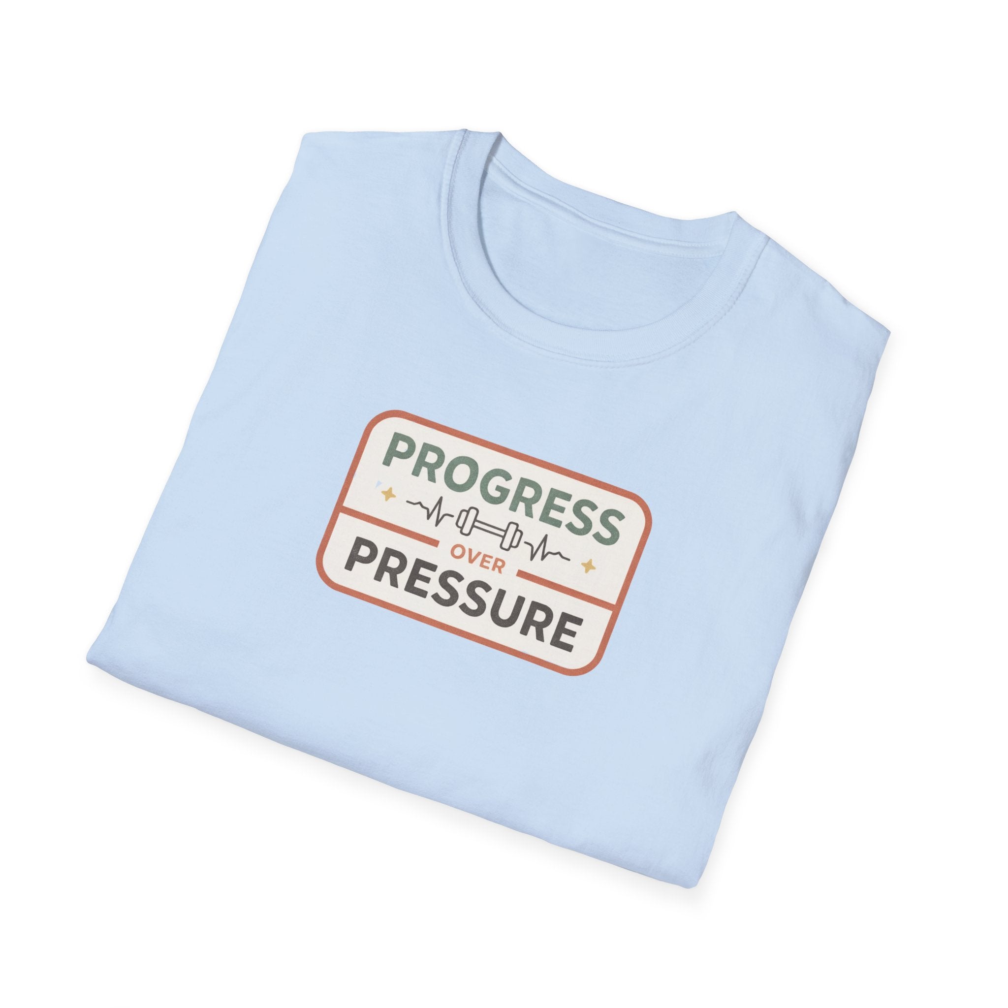 Progress over Pressure.png T-Shirt