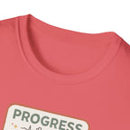 Progress over Pressure.png T-Shirt