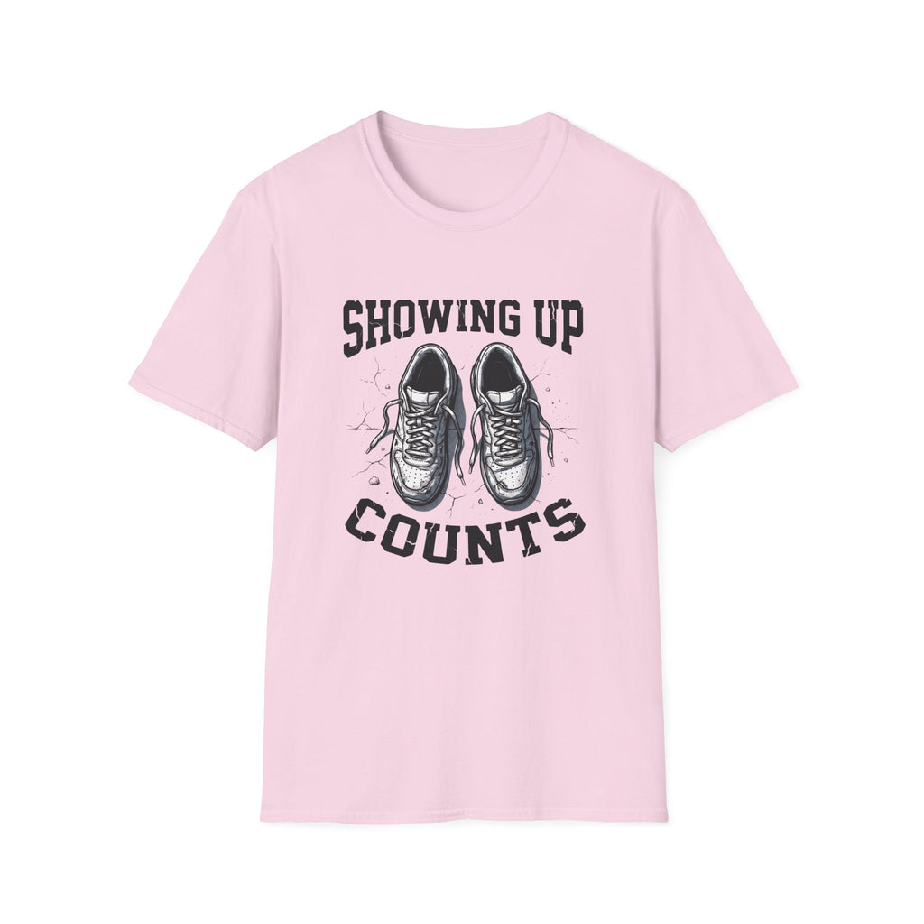 Showing up Counts T-Shirt