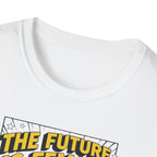 The future is Female T-Shirt