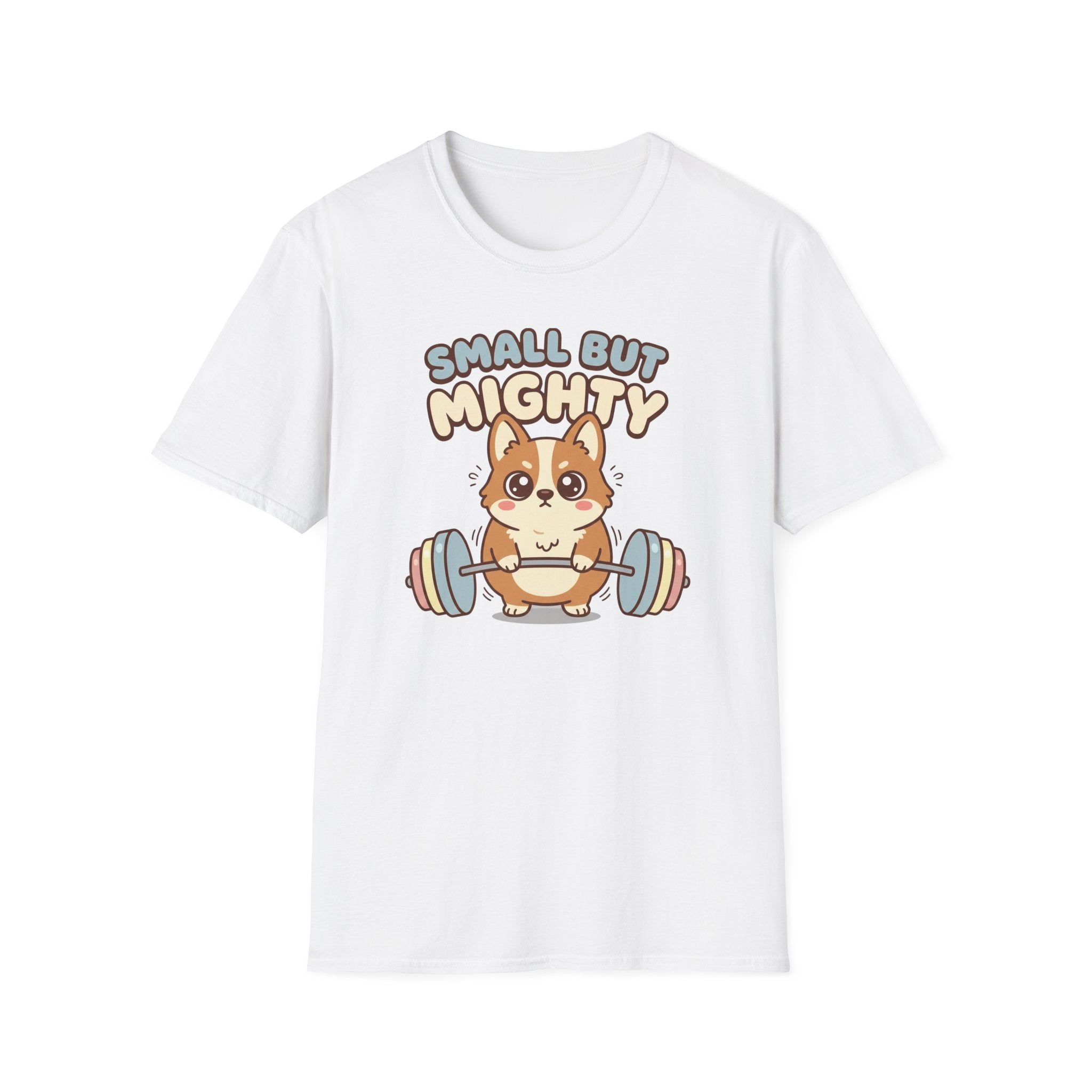 Small but Mighty T-Shirt