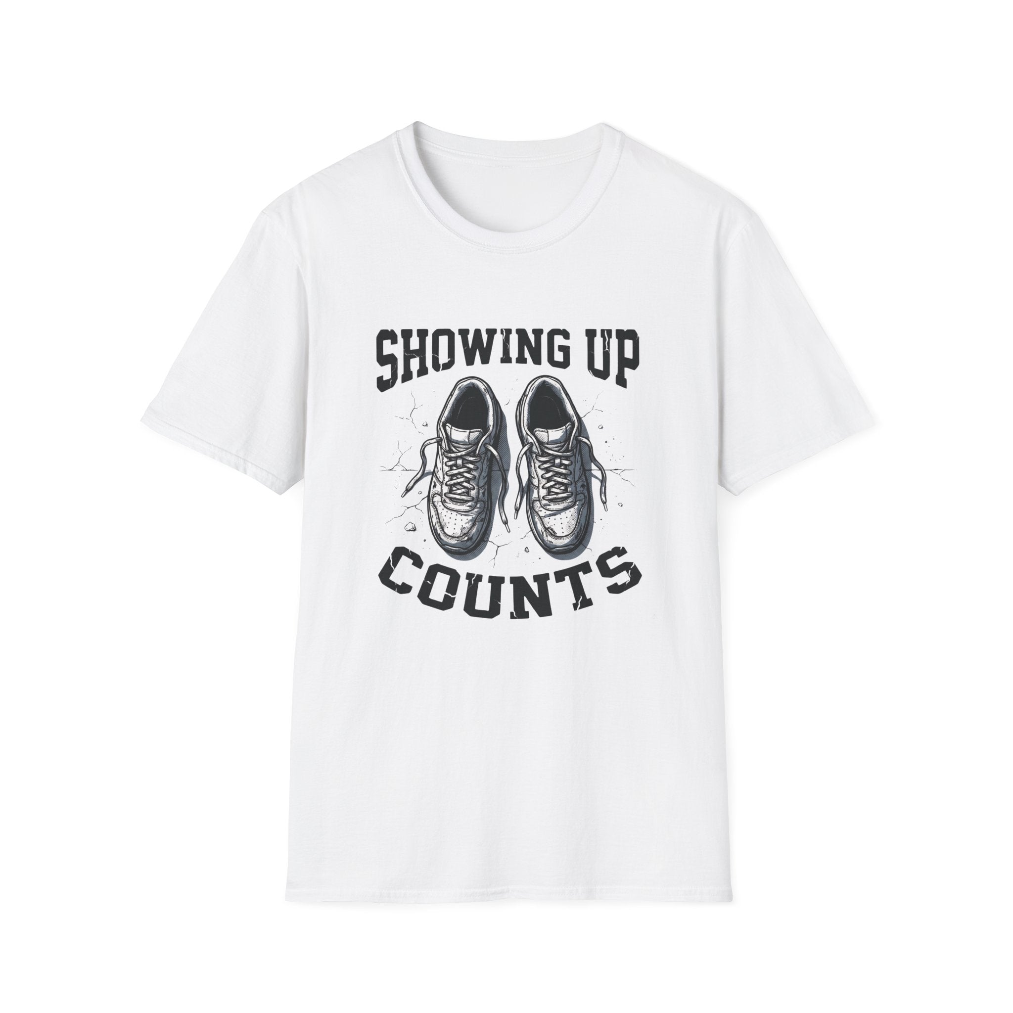 Showing up Counts T-Shirt