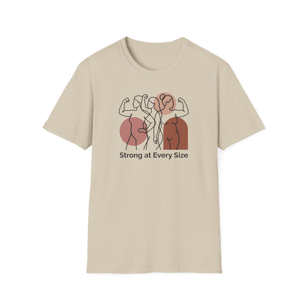 Strong at every Size T-Shirt