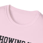 Showing up Counts T-Shirt