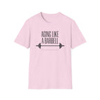 Aging Like a Barbell T-Shirt 1