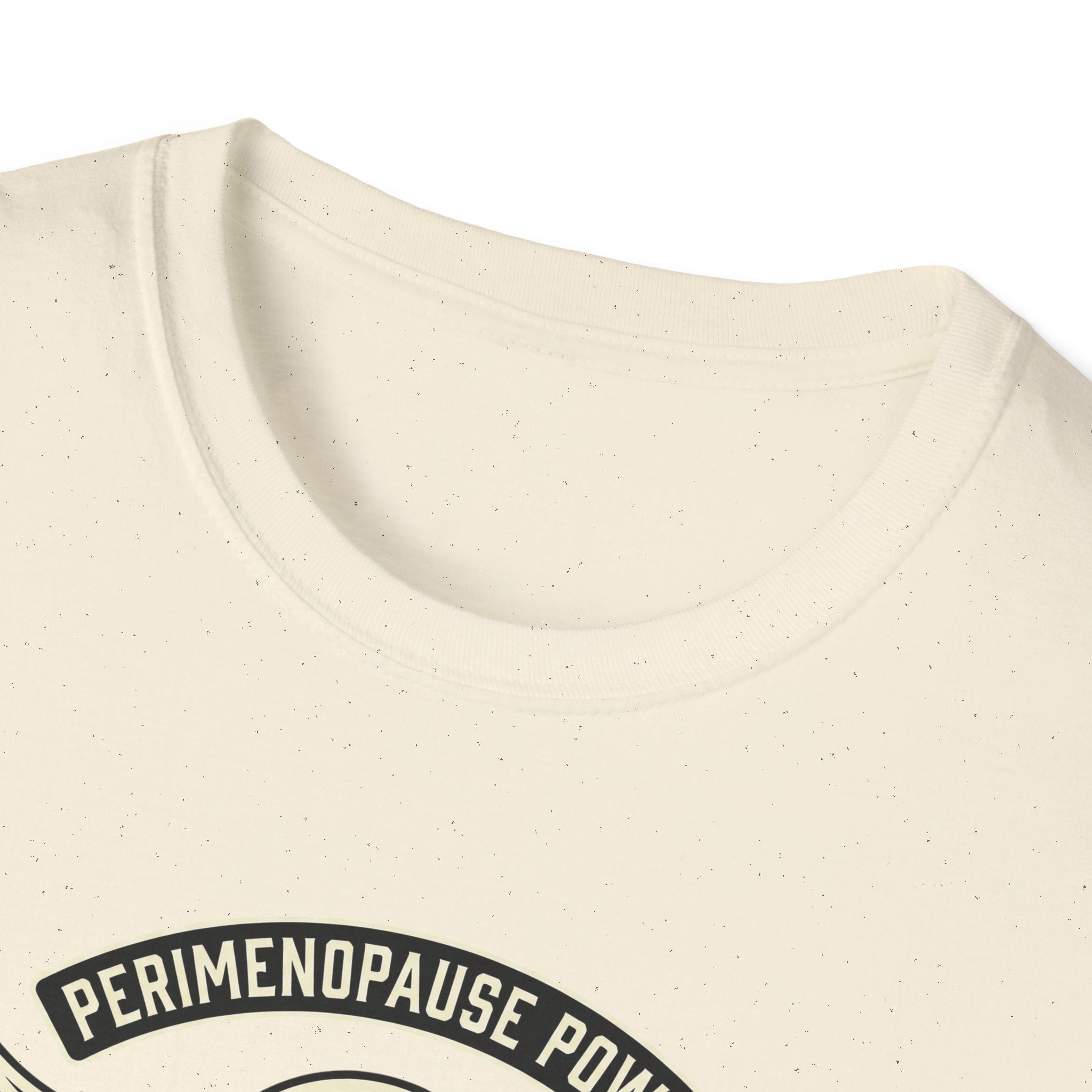 Perimenopause Power T-Shirt #2