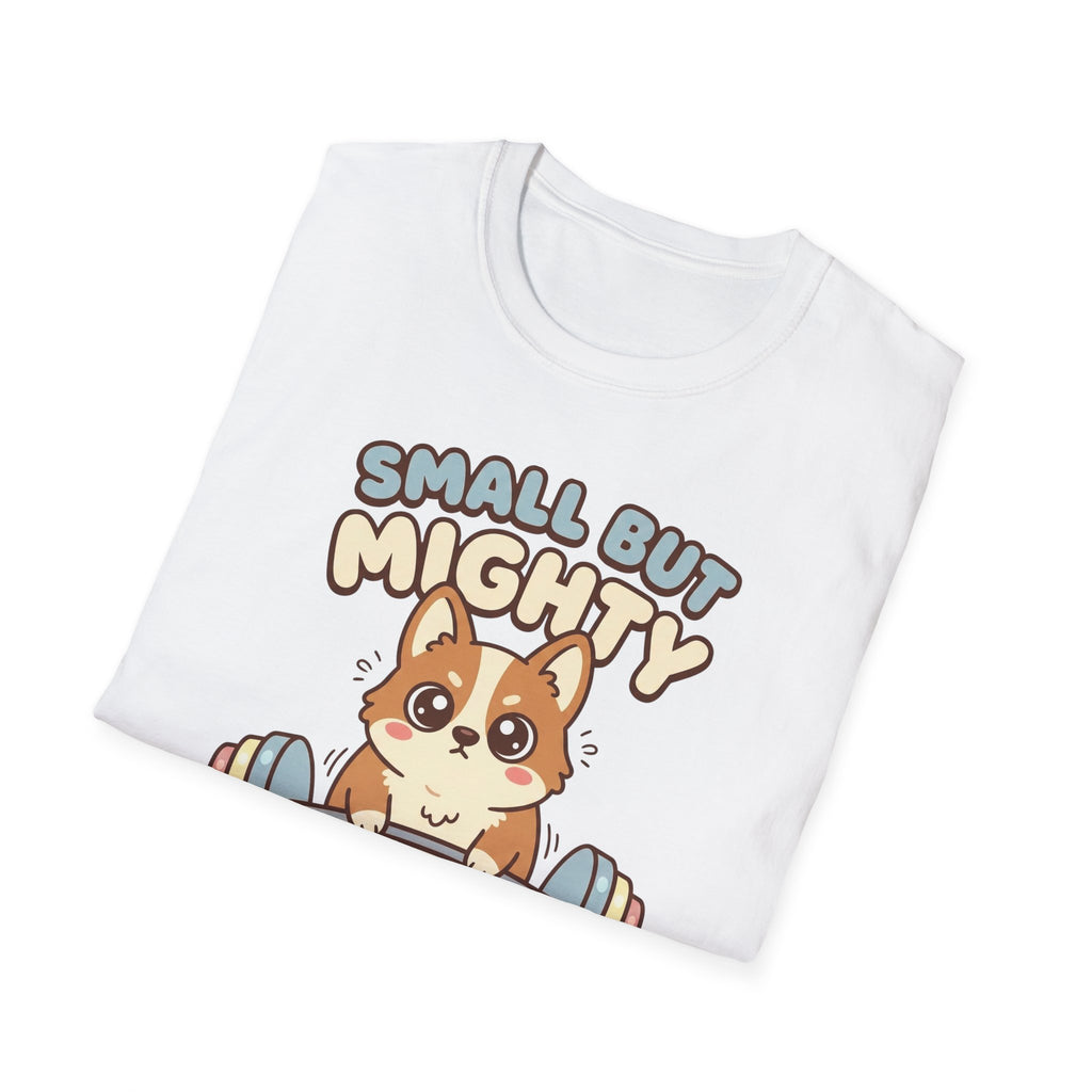 Small but Mighty T-Shirt