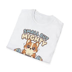 Small but Mighty T-Shirt