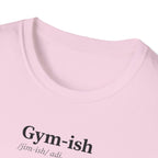 Gym-ish T-Shirt