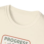 Progress over Pressure.png T-Shirt