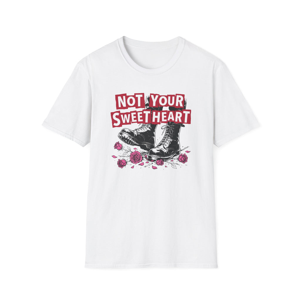 Not Your Sweetheart T-Shirt #2