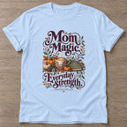 Light Blue Mom Magic T-shirt — everyday workout design, for women who move